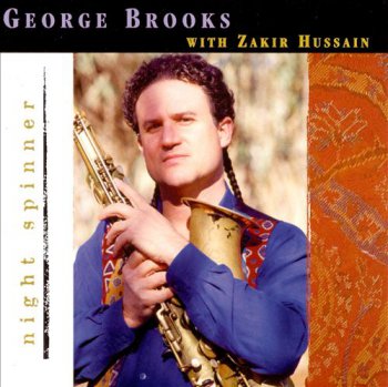 George Brooks & Zakir Hussain - Night Spinner (1998)