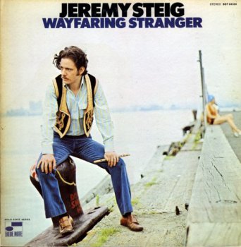 Jeremy Steig - Wayfaring Stranger (1970)