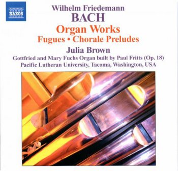 Brown Julia - Bach, Wilhelm Friedemann : Organ works (2011)