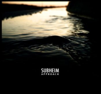 Subheim - Approach (2008) Lossless