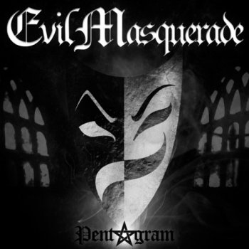 Evil Masquerade - Pentagram (2012)