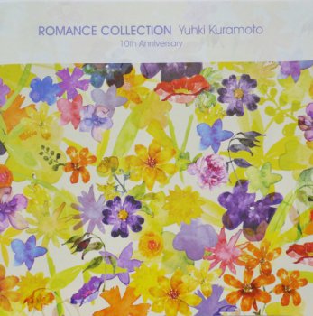 Yuhki Kuramoto - Romance Collection (10th Anniversary) (2007)