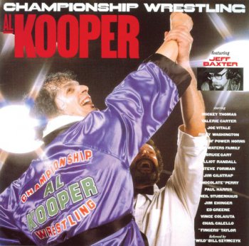 Al Kooper - Championship Wrestling (1982)