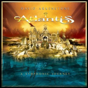 David Arkenstone - Atlantis (2004)
