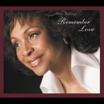Mary Stallings - Remember Love (2005)