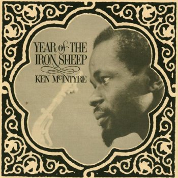 Ken McIntyre - Year Of The Iron Sheep (1962)