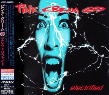 Pink Cream 69 - Electrified (Japanese) (1998)