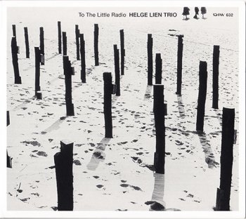 Helge Lien Trio - To The Little Radio (2006)