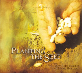 Paul Lawler & Mark Holland - Planting The Seed (2008)
