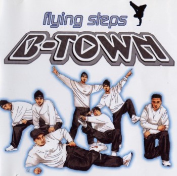 Flying Steps - B-Town (2001)
