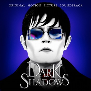 OST - Dark Shadows / Мрачные тени (2012)