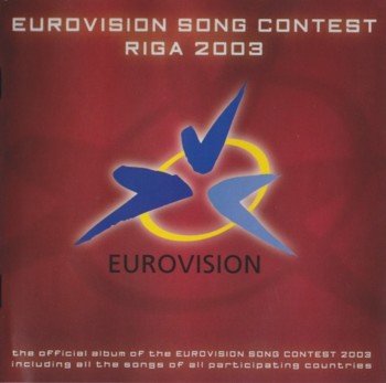 VA - Eurovision Song Contest Riga 2003 (2003)