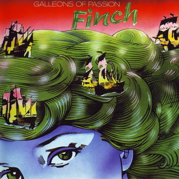 Finch - Galleons of Passion 1977