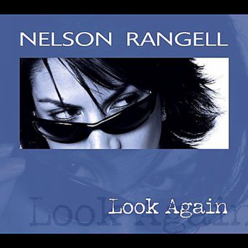 Nelson Rangell - Look Again (2003)