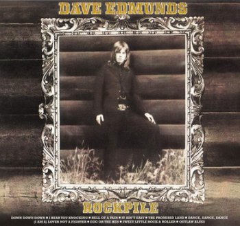 Dave Edmunds - Rockpile 1972
