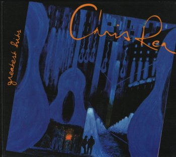 Chris Rea - Greatest Hits (2CD) - 2007