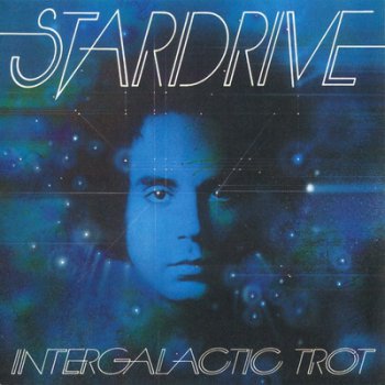 Stardrive - Intergalactic Trot 1973