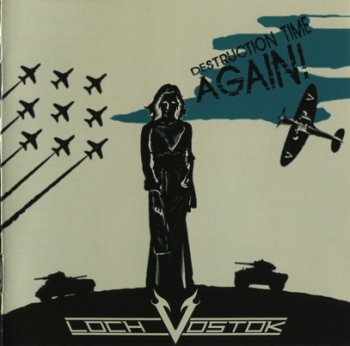 Loch Vostok - Destruction Time Again (Japan Ed./Asian Alliance 2006)