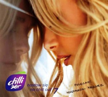 VA - Chilli Zet: Nastaw sie Na Chill Out 7 (2012)