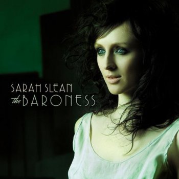 Sarah Slean - The Baroness (2008)