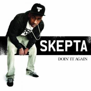 Skepta-Doin It Again 2011