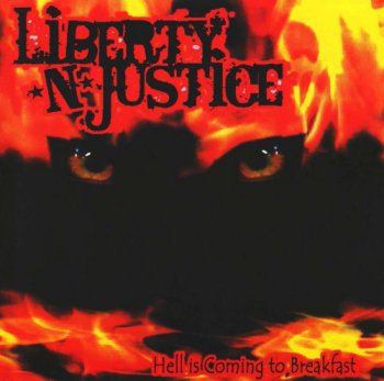Liberty N' Justice - Hell Is Coming To Breakfast (2012)