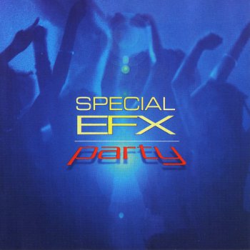 Special EFX - Party (2003)