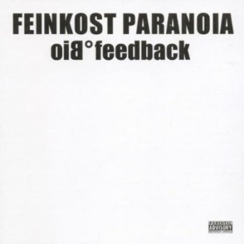 Feinkost Paranoia-Biofeedback 1999