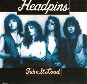 Headpins - Turn It Loud 1982