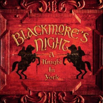 Blackmore’s Night - A Knight In York (2012)