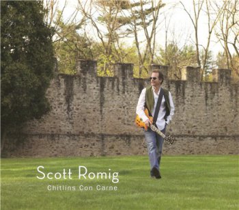 Scott Romig - Chitlins Con Carne (2012)