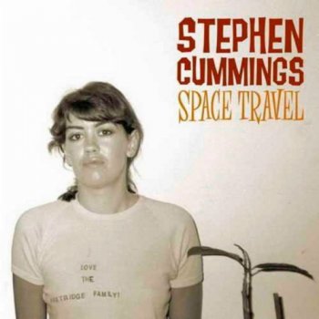 Stephen Cummings - Space Travel (2007)
