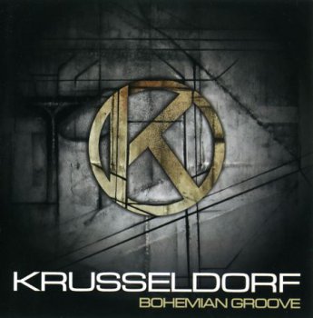 Krusseldorf - Bohemian Groove (2010)