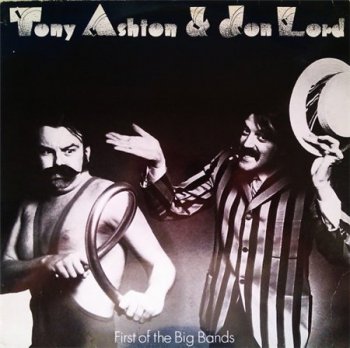 Tony Ashton & Jon Lord - First Of The Big Bands [Line/OutLine, Ger, LP, (VinylRip 24/192)] (1974)
