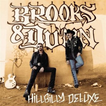 Brooks & Dunn - Hillbilly Deluxe (2005)