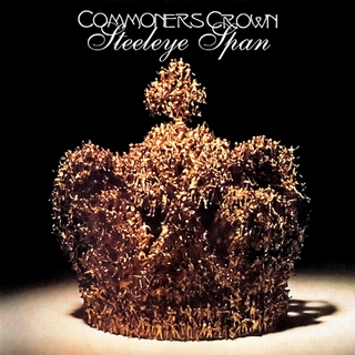 Steeleye Span - Commoners Crown 1975