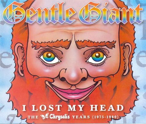 Gentle Giant: I Lost My Head: The Chrysalis Years (1975-1980) - 4CD Box Set EMI / Chrysalis Records 2012