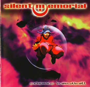 Silent Memorial - Cosmic Handball 1999 (Limb Music/Remast. 2009)