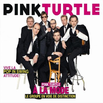 Pink Turtle - A la mode (2012)