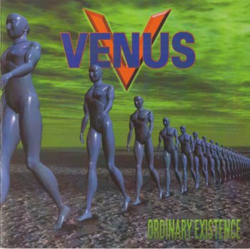 Venus - Ordinary Exitence (1998)
