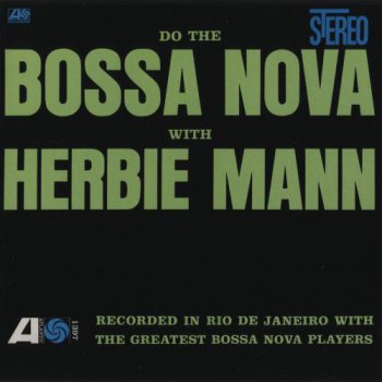 Herbie Mann - Do the Bossa Nova with Herbie Mann 1962 [Japan Edition] (2012)