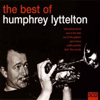 Humphrey Lyttelton - The Best Of Humphrey Lyttelton (2003)