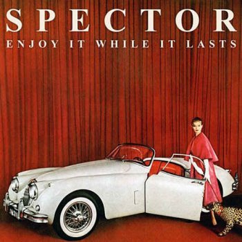 Spector - Enjoy It While It Lasts (2012)