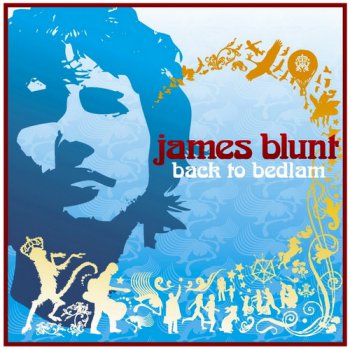 James Blunt - Back To Bedlam (2004)