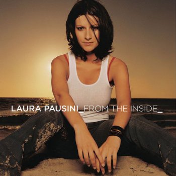 Laura Pausini - From The Inside [Japanese Edition] (2003)