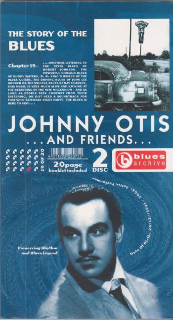 Johnny Otis and Friends - The Story of the Blues [2CD Set] (2004)