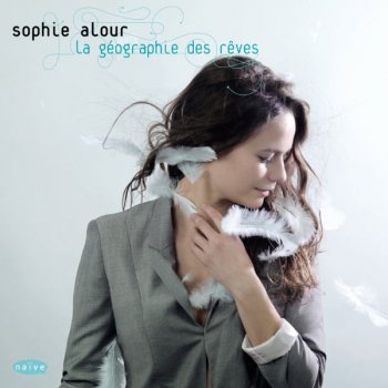 Sophie Alour - La Geographie Des Reves (2012)