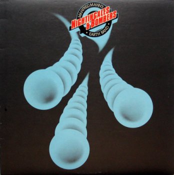 Manfred Mann's Earth Band – Nightingales & Bombers [Bronze Records – 28 782 XOT, Ger, LP (VinylRip 24/192)] (1975)