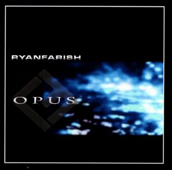 Ryan Farish - Opus,Vol.1 (2011)