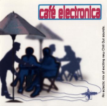 VA - Cafe Electronica (2002)